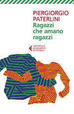 Libro Ragazzi che amano ragazzi. Nuova ediz. Piergiorgio Paterlini