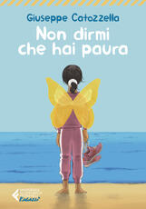 Libro Non dirmi che hai paura Giuseppe Catozzella