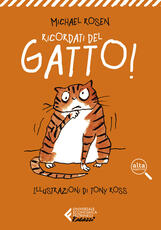 Libro Ricordati del gatto! Ediz. ad alta leggibilità Michael Rosen