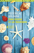 Libro Due sirene in un bicchiere Federica Brunini