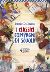 Libro I classici compagni di scuola Paolo Di Paolo