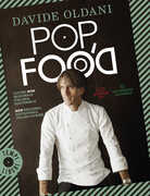 Libro Pop food. Cucina non regionale italiana, sostenibile-Non regional, sustainable Italian cuisine. Ediz. bilingue Davide Oldani