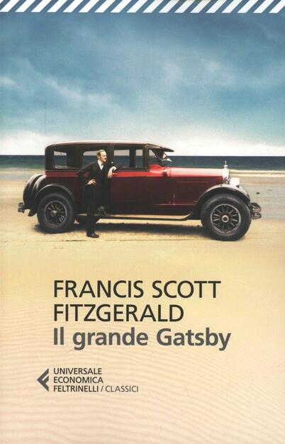 Il Grande Gatsby Francis Scott Fitzgerald Libro Feltrinelli Universale Economica I Classici Ibs