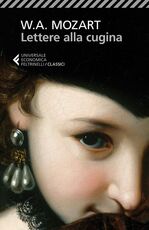 Libro Lettere alla cugina. Testo tedesco a fronte Wolfgang Amadeus Mozart