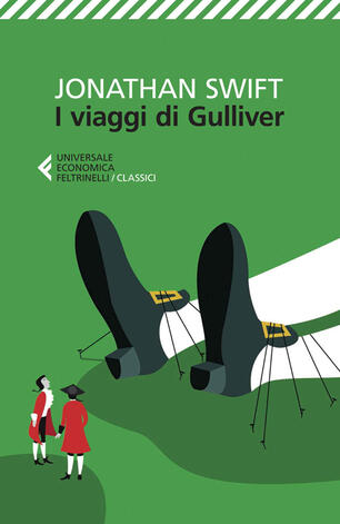 I Viaggi Di Gulliver Jonathan Swift Libro Feltrinelli Universale Economica I Classici Ibs