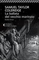 Libro La ballata del vecchio marinaio-Kubla Khan. Testo inglese a fronte Samuel T. Coleridge