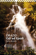 Libro Odi ed epodi. Canto secolare. Testo latino a fronte Quinto Orazio Flacco