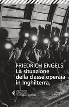 Libro La situazione della classe operaia in Inghilterra Friedrich Engels