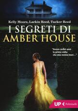 Libro I segreti di Amber House Kelly Moore Larkin Reed Tucker Reed