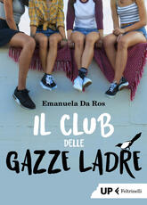 Libro Il club delle gazze ladre Emanuela Da Ros