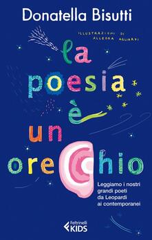 La poesia è un orecchio. Leggiamo i nostri grandi poeti da Leopardi ai contemporanei.pdf