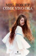 Libro Come vivo ora. Ediz. illustrata Meg Rosoff