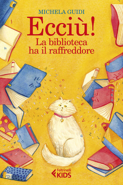 Ecciu La Biblioteca Ha Il Raffreddore Michela Guidi Libro Feltrinelli Feltrinelli Kids Ibs