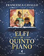 Libro Elfi al quinto piano Francesca Cavallo