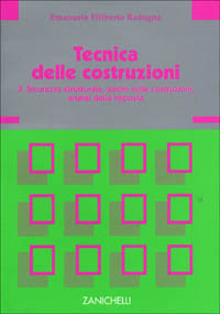 Tecnica delle costruzioni. Vol. 3: Sicurezza strutturale, azione sulle costruzioni, analisi della risposta.