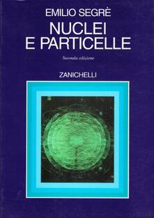 Libro Pdf Nuclei E Particelle Introduzione Alla Fisica Nucleare E Subnucleare Pdf Festival
