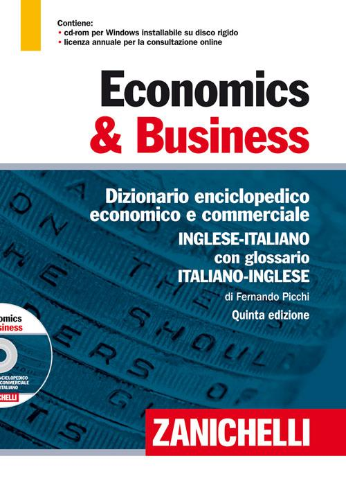 Economics & business. Dizionario enciclopedico economico e commerciale inglese-italiano, italiano-inglese. Ediz. bilingue. Con CD-ROM. Con aggiornamento online Scarica PDF EPUB
