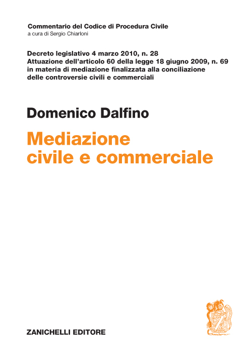 Decreto legislativo 4 marzo 2010, n. 28. Mediazione civile e commerciale