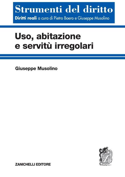 Uso, abitazione e servitù irregolari