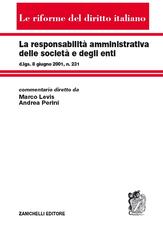 Libro La responsabilità amministrativa delle società e degli enti