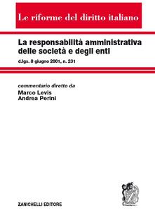 La responsabilità amministrativa delle società e degli enti.pdf