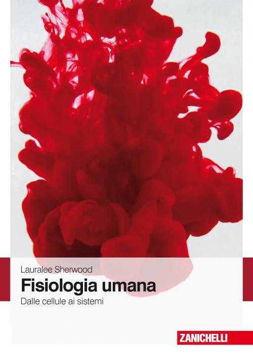 Fisiologia umana. Dalle cellule ai sistemi Scarica PDF EPUB
