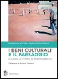 I beni culturali e il paesaggio. Le leggi, la storia, le responsabilità Scarica PDF EPUB
