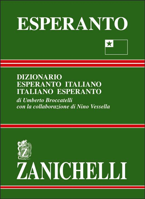 Esperanto. Dizionario esperanto-italiano, italiano-esperanto