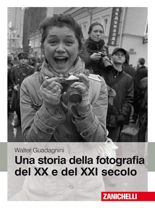 Una storia della fotografia del XX e del XXI secolo. Ediz. illustrata Scarica PDF EPUB
