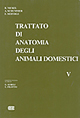 Trattato di anatomia veterinaria degli animali domestici. Vol. 5: Anatomia degli uccelli domestici.