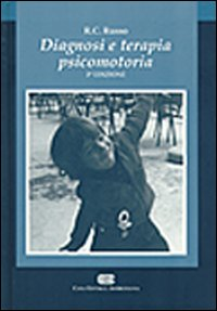 Diagnosi e terapia psicomotoria Scarica PDF EPUB
