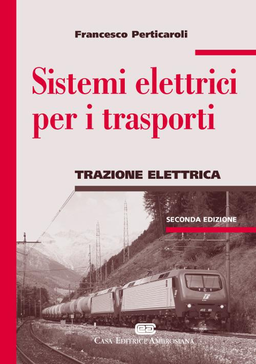 Sistemi elettrici per i trasporti. Trazione elettrica Scarica PDF EPUB
