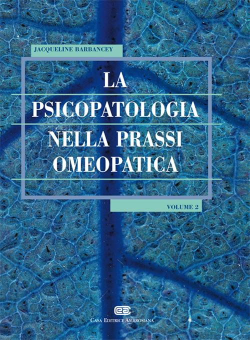 La psicopatologia nella prassi omeopatica. Vol. 2 Scarica PDF EPUB
