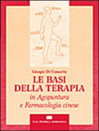 Le basi della terapia in agopuntura e farmacologia cinese Scarica PDF EPUB
