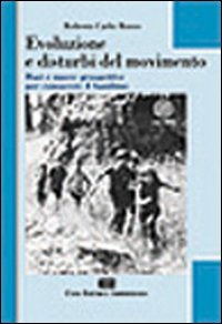 Evoluzione e disturbi del movimento. Con DVD Scarica PDF EPUB
