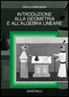 Introduzione alla geometria e allalgebra lineare.pdf