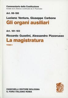 Commetario della Costituzione. Gli organi ausiliari. La magistratura. Vol. 1: Artt. 99-103..pdf