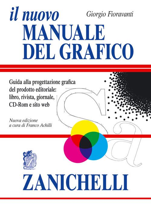 Il nuovo manuale del grafico. Guida alla progettazione grafica del prodotto editoriale. libro, rivista, giornale, CD-Rom e sito web Scarica PDF EPUB
