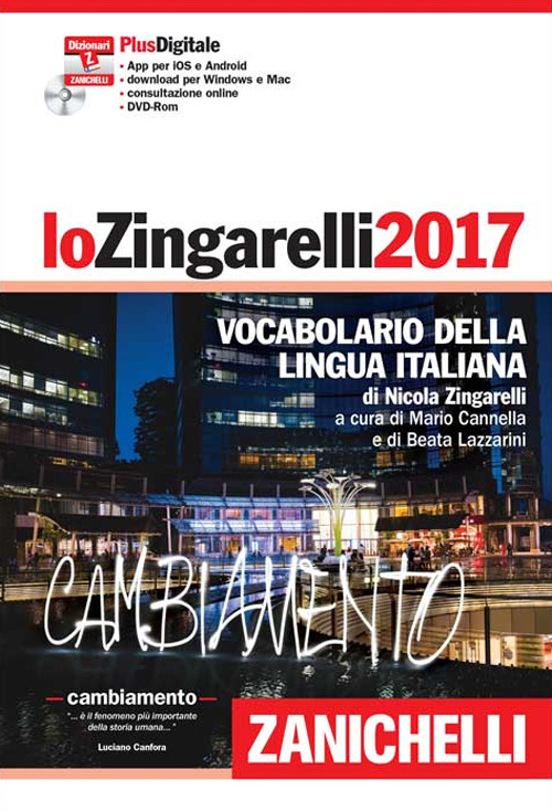 Lo Zingarelli 2017. Vocabolario della lingua italiana. Con aggiornamento online