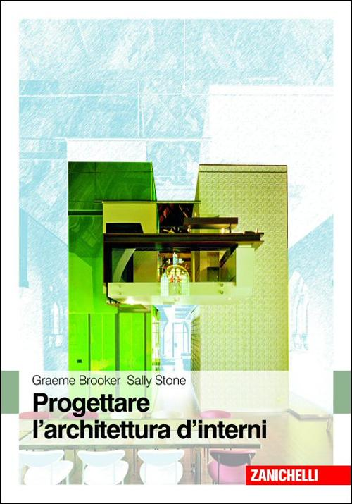 Progettare l'architettura d'interni Scarica PDF EPUB
