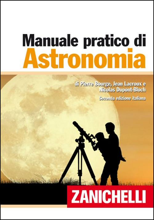 Il manuale pratico di astronomia Scarica PDF EPUB
