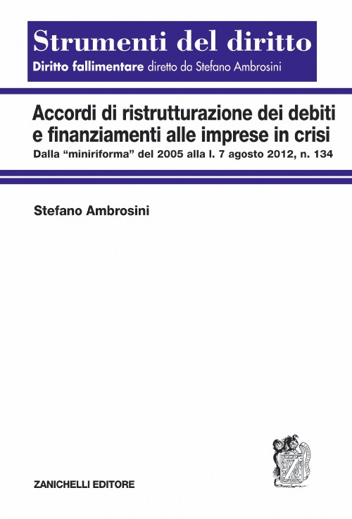 Accordi di ristrutturazione dei debiti e finanziamenti alle imprese in crisi