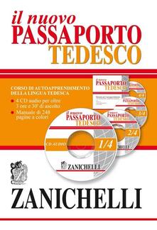 Il nuovo passaporto tedesco. Corso di autoapprendimento della lingua tedesca. Con 4 CD Audio.pdf