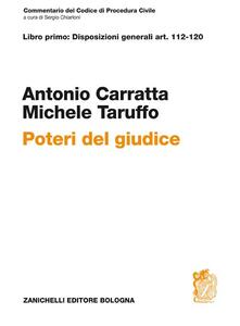Commentario del codice di procedura civile. Libro primo: disposizioni generali art. 112-120. Poteri del giudice.pdf