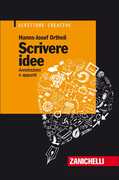 Libro Scrivere idee. Annotazioni e appunti Hans-Josef Ortheil