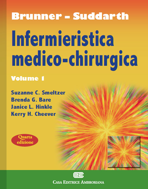 Brunner Suddarth. Infermieristica medico-chirurgica. Vol. 1 Scarica PDF EPUB
