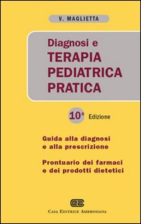 Diagnosi e terapia pediatrica pratica Scarica PDF EPUB
