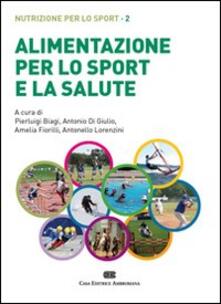 Alimentazione per lo sport e la salute. Nutrizione per lo sport. Vol. 2.pdf