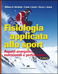 Fisiologia applicata allo sport. Aspetti energetici, nutrimenti e performance Scarica PDF EPUB
