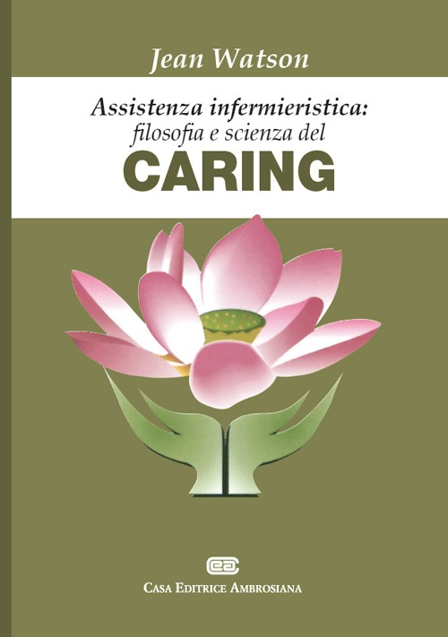 Infermieristica. Filosofia e scienza del prendersi cura Scarica PDF EPUB
